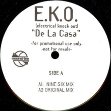Load image into Gallery viewer, E.K.O. (Electrical Knock Out)* : De La Casa (12", Single, Promo)