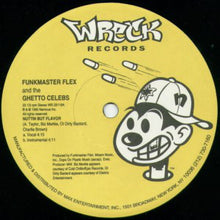 Load image into Gallery viewer, Funkmaster Flex And The Ghetto Celebs* : Nuttin But Flavor (12", Single)
