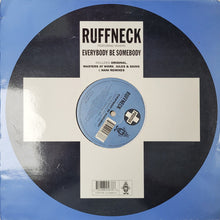 Load image into Gallery viewer, Ruffneck Featuring Yavahn : Everybody Be Somebody (12")