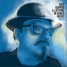 Load image into Gallery viewer, Eric Kupper : A Lifetime In Dance Music Vol II (2x12", Comp)
