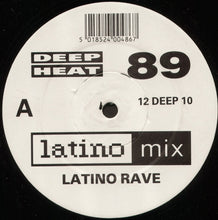 Load image into Gallery viewer, Latino Rave : Deep Heat 89 (12")