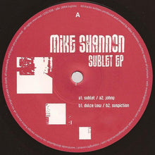 Load image into Gallery viewer, Mike Shannon : Sublet EP (12", EP)