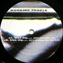 Load image into Gallery viewer, Working People : Kiss My... (12")