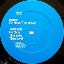 Load image into Gallery viewer, Dousk : Pa Dida / The Novel (12")