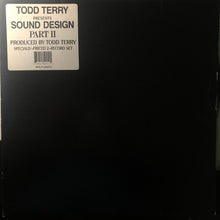 Load image into Gallery viewer, Todd Terry Presents Sound Design : Sound Design Part II (2xLP)