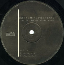 Load image into Gallery viewer, Rhythm Foundation : Let The Whole World Know (12")
