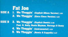 Load image into Gallery viewer, Fat Joe : We Thuggin' (12", Single)