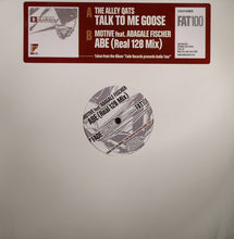 Load image into Gallery viewer, The Alley Qats / Motive featuring Abagale Fischer : Talk To Me Goose / ABE (Real 128 Mix) (12")