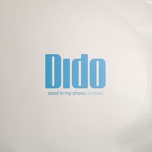Load image into Gallery viewer, Dido : Sand In My Shoes (Remixes) (2x12", Promo)