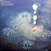 Load image into Gallery viewer, Water Borders : Harbored Mantras (LP, Album)