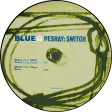 Load image into Gallery viewer, Peshay : Switch (12", Single, Emb)