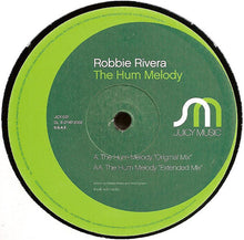 Load image into Gallery viewer, Robbie Rivera : The Hum Melody (12")