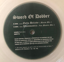 Load image into Gallery viewer, Sword Of Dobber : Gotta Believe (10", Cle)