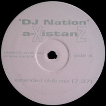 Load image into Gallery viewer, DJ Nation (2) : A-xistanZ (12")