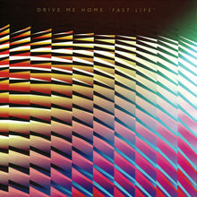 Load image into Gallery viewer, Drive Me Home : Fast Life (12")