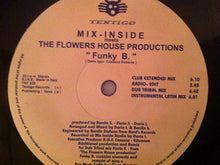 Load image into Gallery viewer, Mix Inside Meets The Flowers House Productions : Funky B (12")