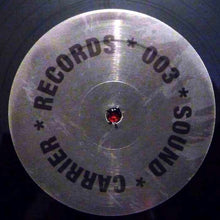 Load image into Gallery viewer, Chris Carrier : Sound Carrier Records 003 (12")