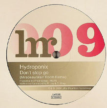 Load image into Gallery viewer, Hydroponix : Don't Stop Go (Mirabeau Remixes) (12")