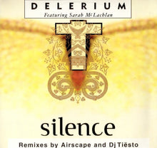 Load image into Gallery viewer, Delerium Featuring Sarah McLachlan : Silence (Remixes By Airscape And Dj Tiësto) (12", Single)
