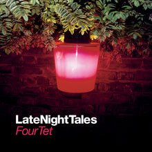 Load image into Gallery viewer, Four Tet : LateNightTales (2xLP, Comp, Ltd)