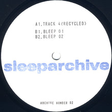 Load image into Gallery viewer, Sleeparchive : Recycle EP (12", EP)