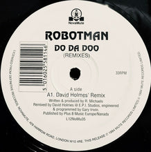 Load image into Gallery viewer, Robotman : Do Da Doo (Remixes) (12")