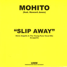 Load image into Gallery viewer, Mohito Feat. Howard Jones : Slip Away (12")