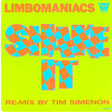 Load image into Gallery viewer, Limbomaniacs : Shake It (12")