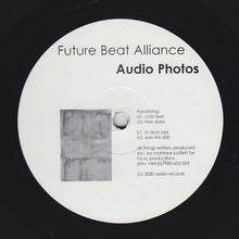 Load image into Gallery viewer, Future Beat Alliance : Audio Photos (12")