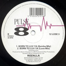 Load image into Gallery viewer, Rozalla : Born To Luv Ya (12")