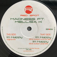 Load image into Gallery viewer, DJ Maddness Ft. Melissa Kay : Im Happy (12")