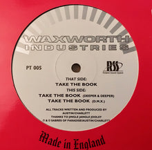 Load image into Gallery viewer, Waxworth Industries : Take The Book (12")