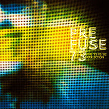Load image into Gallery viewer, Prefuse 73 : The '92 Vs '02 Collection (12")