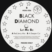 Load image into Gallery viewer, Black Diamond : Let Me Be (12", Promo, Whi)