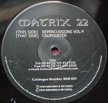 Load image into Gallery viewer, Matrix 22 : Repercussions Vol 4 (12")