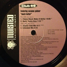 Load image into Gallery viewer, Club 69 Featuring Suzanne Palmer : Much Better (12")