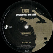 Load image into Gallery viewer, DK : Murder Was The Bass - The Remixes (12")