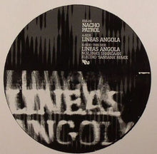 Load image into Gallery viewer, Nacho Patrol : Lineas Angola (12")