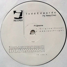 Load image into Gallery viewer, Todd Edwards : Fly Away (One) (12", Single)