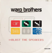 Load image into Gallery viewer, Warp Brothers : Blast The Speakers (12")