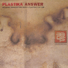 Load image into Gallery viewer, Plastika : Answer (12")