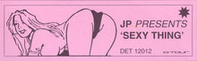 Load image into Gallery viewer, JP* : Sexy Thing (12")