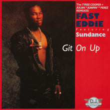 Load image into Gallery viewer, "Fast" Eddie Smith Featuring Sundance (2) : Git On Up (12")