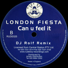 Load image into Gallery viewer, London Fiesta : Can U Feel It (Duplex And DJ Rolf Remixes) (12")