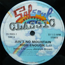 Load image into Gallery viewer, Inner Life / Love Committee : Ain't No Mountain High Enough / Just As Long As I Got You (12")
