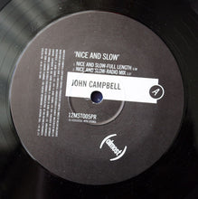Load image into Gallery viewer, John Campbell (5) : Nice And Slow (12")