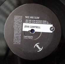 Load image into Gallery viewer, John Campbell (5) : Nice And Slow (12")
