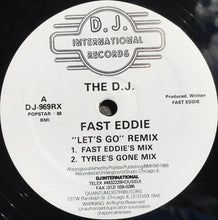 Load image into Gallery viewer, The D.J. Fast Eddie* : Let's Go (Remix) (12")