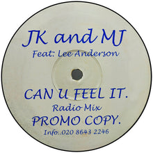 Load image into Gallery viewer, JK and MJ Feat: Lee Anderson (2) : Can U Feel It (12", Promo)