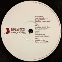 Load image into Gallery viewer, Soul Central Feat. Kathy Brown : Strings Of Life (Stronger On My Own) (12")